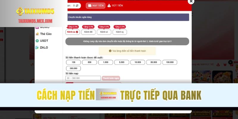 Nạp tiền Tài Xỉu MD5 qua Bank bảo mật, siêu tốc