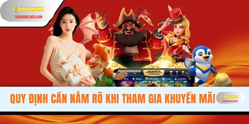Quy định cần nắm rõ khi tham gia khuyến mãi Tài Xỉu MD5